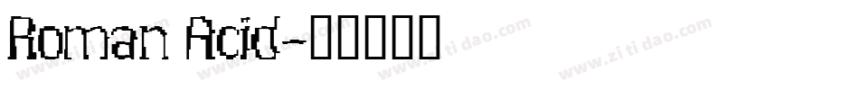 Roman Acid字体转换
